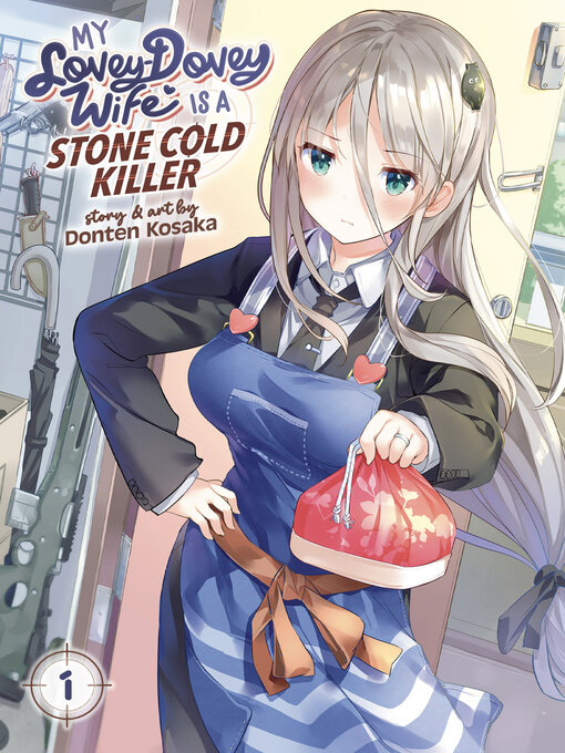 Title details for My Lovey-Dovey Wife is a Stone Cold Killer, Volume 1 by Donten Kosaka - Available